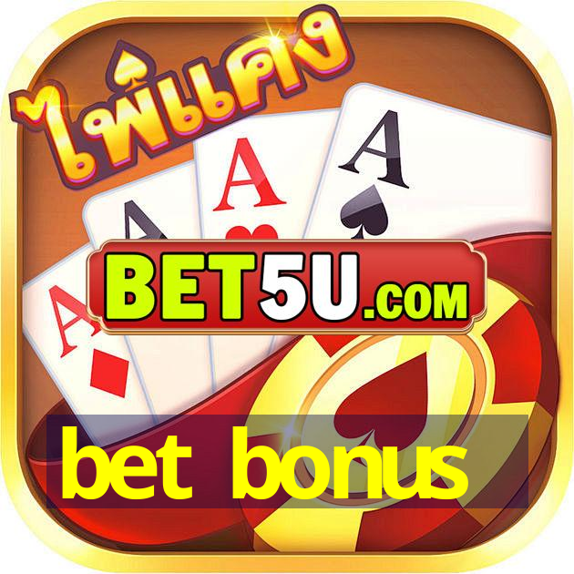 bet bonus